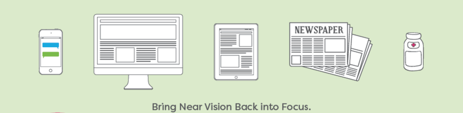 Bring Near Vision Back into Focus